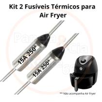 Kit com 2 Fusíveis Térmicos para Air fryer 15A 250 GRAUS - Fusível