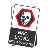 Kit com 2 Placas de Sinalização Aviso Cuidado! Perigo Não Entre Risco de Morte