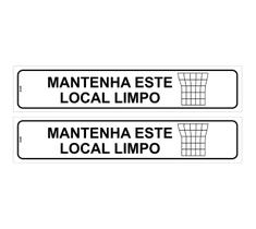 Kit com 2 Placas de Sinalização Aviso - Lixo, Mantenha Este Local Limpo - 5x25 cm em PS (Poliestireno)