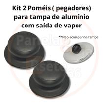 Kit com 2 Poméis ( Puxador) para Tampa de Alumínio com Saída de Vapor