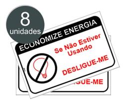 Kit com 8 Etiquetas de Sinalização Economize Energia - Desligue Quando Não Estiver Usando - Placas em PS (Poliestireno) Kit com 8 Etiquetas de Sinalização Economize Energia - Desligue Quando Não Estiver Usando - Placas em PS (Poliestireno)