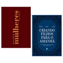 Kit Cristão - Devocional Mulheres + Criando Filhos para o Amanhã Kit Cristão - Devocional Mulheres + Criando Filhos para o Amanhã