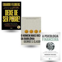 Kit de livros: Deixe de ser pobre + O homem mais rico da babilônia + A psicologia financeira