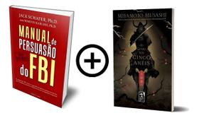 Kit de Livros Manual de Persuasão do FBI e O Livro dos Cinco Anéis Jack Shafer Miyamoto Musashi 2 Obras Fundamentais Análise Comportamental Liderança Kit de Livros Manual de Persuasão do FBI e O Livro dos Cinco Anéis Jack Shafer Miyamoto Musashi 2 Obras Fundamentais Análise Comportamental Liderança