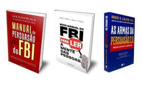 Kit de Livros Manual de Persuasão do FBI, Novo Manual do FBI e As Armas da Persuasão 2.0 Edição Revista e Ampliada Psicologia e Comunicação Capa Comum Kit de Livros Manual de Persuasão do FBI, Novo Manual do FBI e As Armas da Persuasão 2.0 Edição Revista e Ampliada Psicologia e Comunicação Capa Comum