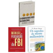 Kit de Livros, O Homem Mais Rico da Babilônia + Os Segredos Da Mente Milionária + Manual de Persuasão do FBI