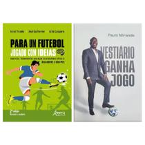 Kit de livros - Para um Futebol Jogado com Ideias + Vestiário Ganha Jogo