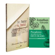 Kit De: Pastor A: Pastor + Pecadores nas Mãos de um Deus Irado