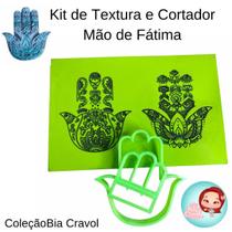 Kit de Textura e Cortador - Mão de Fátima - Bia Cravol