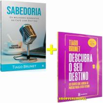 Kit Descubra O Seu Destino + Sabedoria - Tiago Brunet - ED VIDA