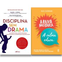 Kit Disciplina Sem Drama + A Raiva Não Educa. A Calma Educa