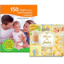 Kit do Bebê: 150 Jogos para Estimulação Infantil + Álbum do Bebê - Kit de Livros
