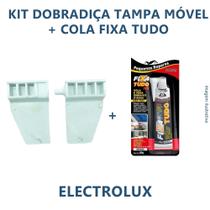 Kit Dobradiça tampa móvel lavadoras Electrolux + Cola Fixa Tudo - Burdog