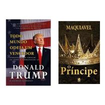 Kit Donald Trump & Maquiavel - Todo Mundo Odeia um Vencedor + O Príncipe