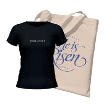 Kit Ecobag + Camiseta Feminina - True Love Preta Kit Ecobag + Camiseta Feminina - True Love Preta