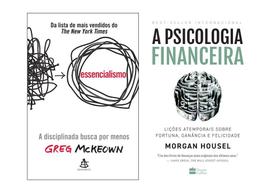 Kit estabilidade financeira: essencialismo + a psicologia financeira. - Kit de Livros