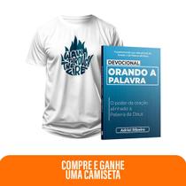 Kit Expressão da Palavra Devocional Orando a Palavra + Camiseta Cristã Masculina - Caminhe através do fogo