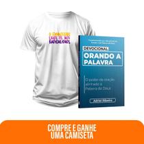 Kit Expressão da Palavra Devocional Orando a Palavra + Camiseta Cristã Masculina - O evangelho exige de nós