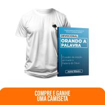 Kit Fé que Reina Devocional Orando a Palavra + Camiseta Cristã Masculina - Bíblia na mão