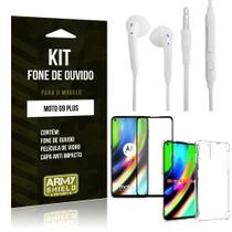 Kit Fone de Ouvido Moto G9 Plus + Capa Anti Impacto + Película Vidro 3D - Armyshield