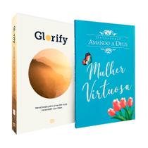Kit Glorify + Devocional Amando a Deus Mulher Virtuosa - Mundo Cristão