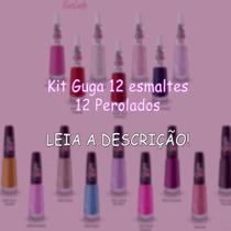 Kit Guga 12 esmaltes - 12 Perolados