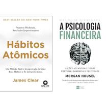 Kit: Hábitos Atômicos + A Psicologia Financeira