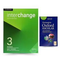 Kit: Interchange 3 - Workbook - 05 Edition + Dicionário Oxford Escolar