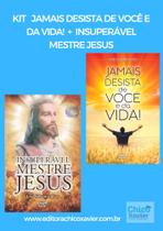 Kit Jamais Desista de Você + Insuperável Mestre Jesus - Editora Chico Xavier Kit Jamais Desista de Você + Insuperável Mestre Jesus - Editora Chico Xavier