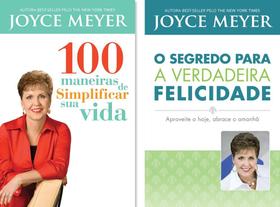 Kit Joyce Meyer: 100 Maneiras de Simplificar sua Vida + O Segredo para a Verdadeira Felicidade