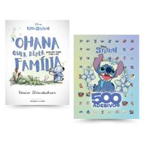 Kit Lilo & Stitch Ohana quer dizer família: Reflexões sobre o dia a dia + 500 Adesivos Stitch