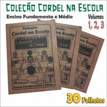 Kit livretos de cordel (ensino fundamental e médio) 30 títulos vol.1,2,3 Kit livretos de cordel (ensino fundamental e médio) 30 títulos vol.1,2,3