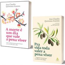 Kit Livro A Morte É Um Dia Que Vale A Pena Viver + Pra Vida Toda Valer A Pena Viver - Ana Claudia Quintana Arantes