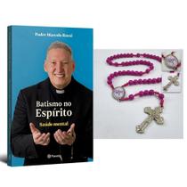 Kit Livro Batismo no Espírito, Padre Marcelo Rossi + Novena Terco Das Mulheres - 8mm Fé e a União Feminina