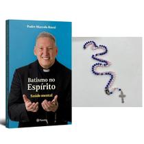 Kit Livro Batismo no Espírito, Padre Marcelo Rossi + Terço do Casal 8mm Leitoso perfeito para fortalecer a união