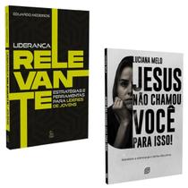 Kit Livro Liderança Relevante Eduardo Medeiros - Jesus não chamou você para isso Luciana Melo