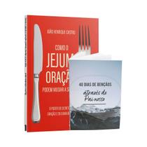 Kit Livro + Livreto - Como o Jejum e Oração podem mudar a sua vida + Livreto 40 Dias de Bençãos com Pai Nosso Kit Livro + Livreto - Como o Jejum e Oração podem mudar a sua vida + Livreto 40 Dias de Bençãos com Pai Nosso