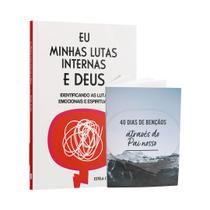 Kit Livro + Livreto - Eu, Minhas Lutas Internas e Deus + Livreto 40 Dias de Bençãos com Pai Nosso Kit Livro + Livreto - Eu, Minhas Lutas Internas e Deus + Livreto 40 Dias de Bençãos com Pai Nosso
