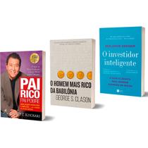 Kit Livro O Investidor inteligente + Pai Rico Pai Pobre + O Homem mais Rico da Babilônia