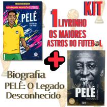 KIT Livro OS MAIORES ASTROS DO FUTEBOL PELÉ + Livro PELÉ O LEGADO DESCONHECIDO Futebol Rei