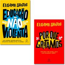 Kit Livro Por que Gritamos + Educação não Violenta - Elisama Santos - Paz e Terra