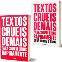 Kit Livro Textos Cruéis Demais Para Serem Lidos Rapidamente + Onde Dorme O Amor - Igor Pires