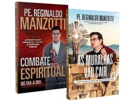 Kit Livros Combate Espiritual no Dia a Dia e - As Muralhas Vão Cair Reginaldo Manzotti