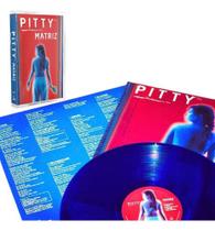 Kit Lp Vinil + Fita K7 Pitty Matriz Novo Lacrado