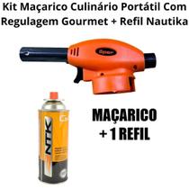 Kit Maçarico Culinário Portátil Com Regulagem Gourmet + Refil Nautika