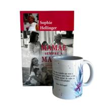 Kit Mãe Sistêmica: Livro Mamãe. Sempre a Mamãe + Caneca Inspiradora