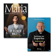 Kit Maria, Mais Forte Que O Mal + Batismo no Espírito - Pe. Reginaldo Manzotti e Pe. Marcelo Rossi Editora Planeta Kit Maria, Mais Forte Que O Mal + Batismo no Espírito - Pe. Reginaldo Manzotti e Pe. Marcelo Rossi Editora Planeta