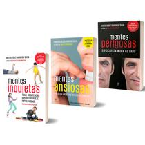 Kit Mentes Inquietas + Mentes Perigosas + Mentes Ansiosas - Dra. Ana Beatriz Barbosa Silva Kit Mentes Inquietas + Mentes Perigosas + Mentes Ansiosas - Dra. Ana Beatriz Barbosa Silva
