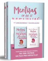 Kit mentiras em que as meninas acreditam + guia para as mães - EDITORA VIDA