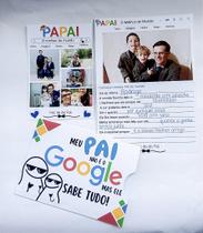 Kit Meu Pai não é o Google” Versão com 5 fotos